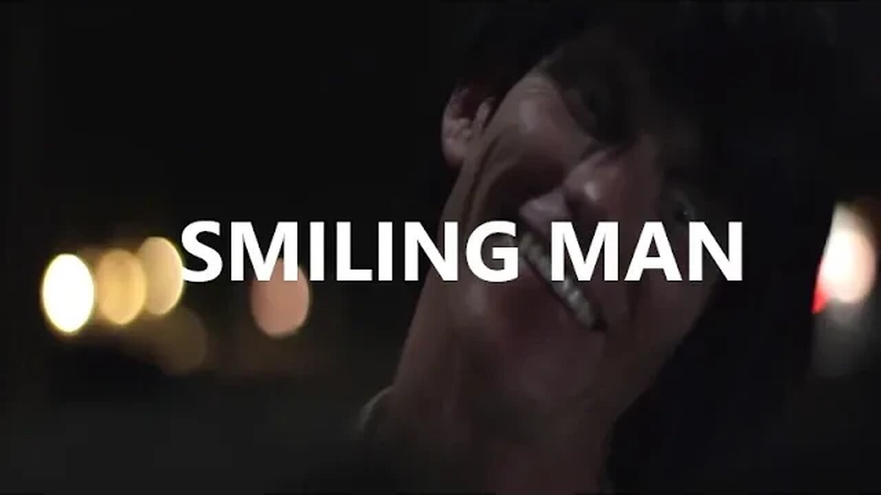 SMILING MAN - Curta de terror