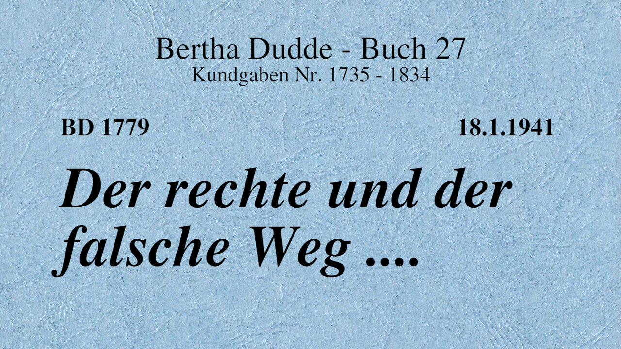 BD 1779 - DER RECHTE UND DER FALSCHE WEG ....