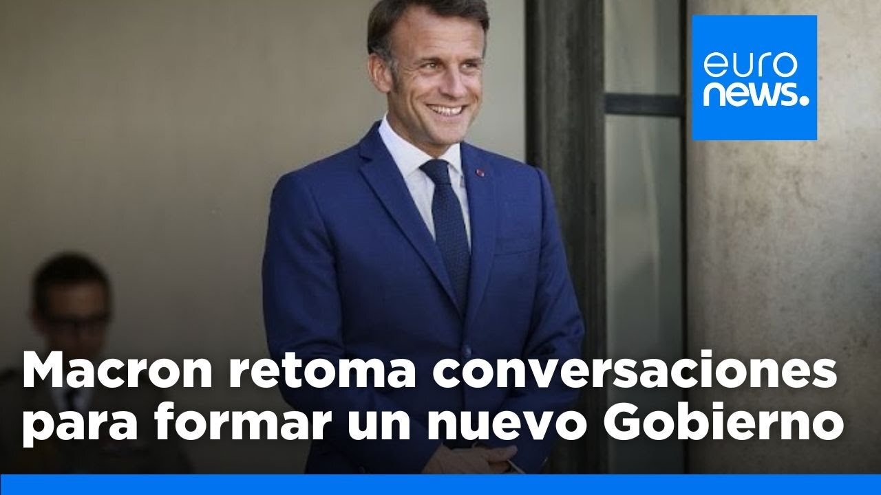 Macron relanza las conversaciones para formar un nuevo Gobierno en Francia: estas son las opciones