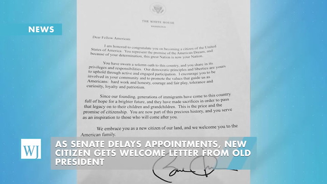 As Senate Delays Appointments, New Citizen Gets Welcome Letter From Old President