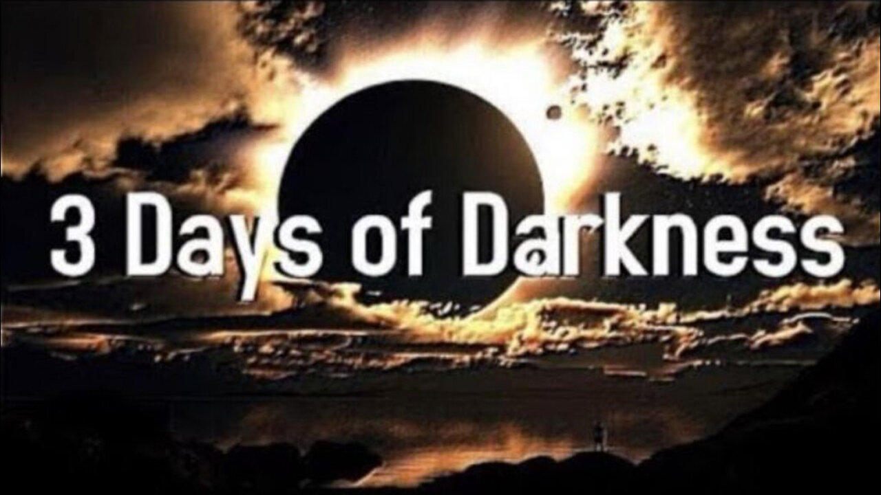 3 Days of Darkness Memorial Day - Prepare for Global Shutdown! May 26