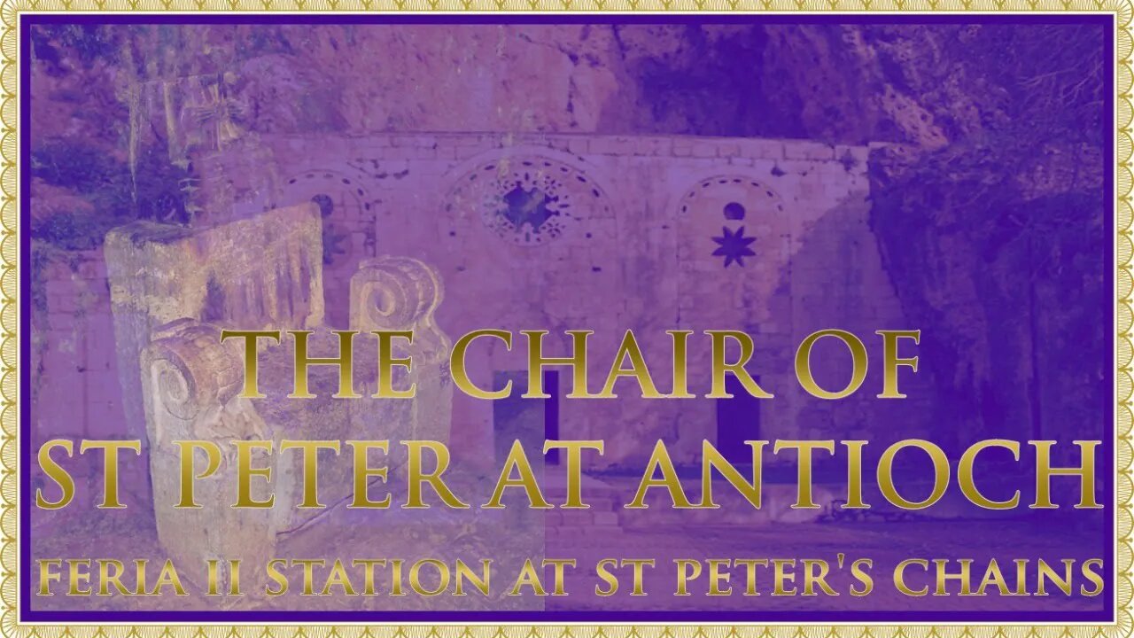 The Daily Mass: The Chair of St Peter at Antioch