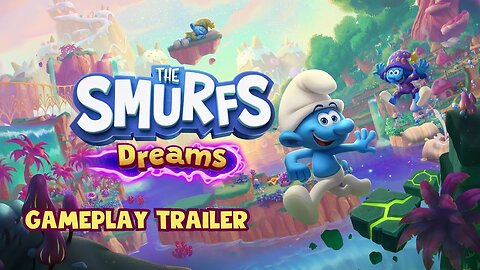 The Smurfs | Dreams | Gameplay Reveal Trailer