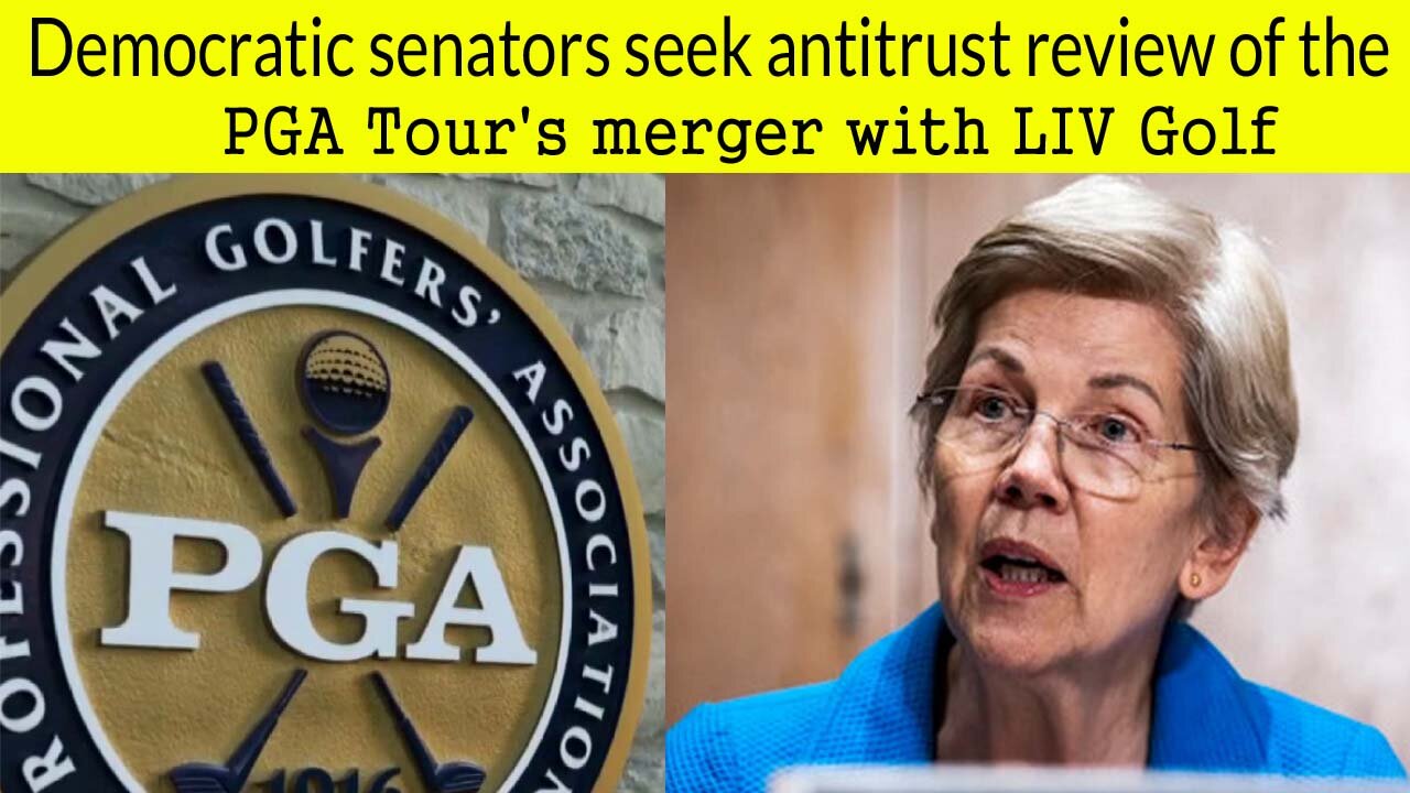 Democrats senators seek antitrust review of the PGA Tour merger with LIV Golf | PGA