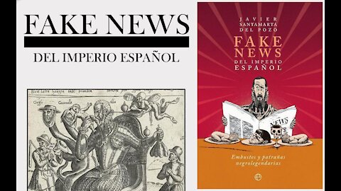 Fake News del Imperio español.
