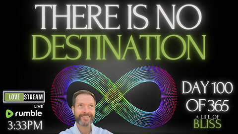 There is No Destination - Day 100