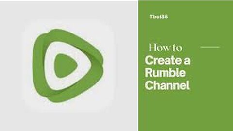 How to Rumble: Create a Channel