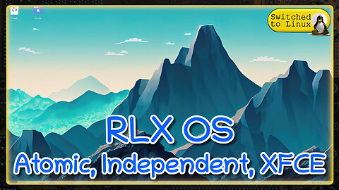 RLX OS - Immutable, Independent, XFCE