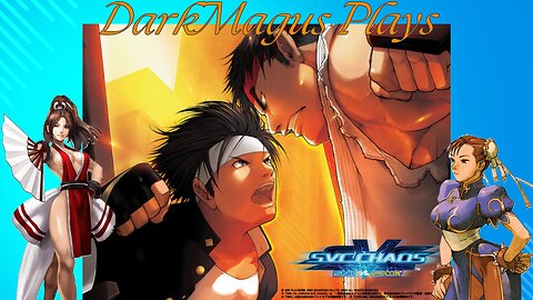 DarkMagus plays SNK vs Capcom SVC Chaos But game doen't want to work for streaming