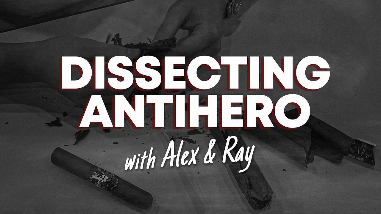 Dissecting Antihero | CIGAR 101