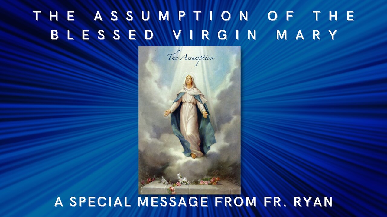 Solemnity of the Assumption of the Blessed Virgin Mary
