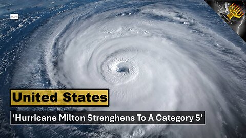 'Hurricane Milton Re-Intensifies To A Category 5' (subtitles)