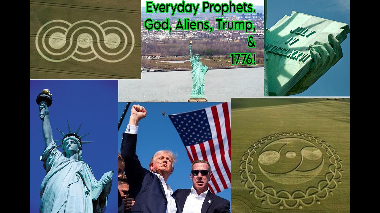 Everyday Prophets! Revelation Predicts Trump, Statue of Liberty, & 1776 part 2!