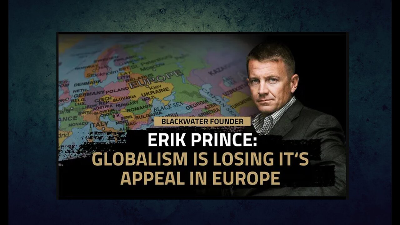 Europe rejects globalism. The US is next – or is it? | Off Leash with Erik Prince