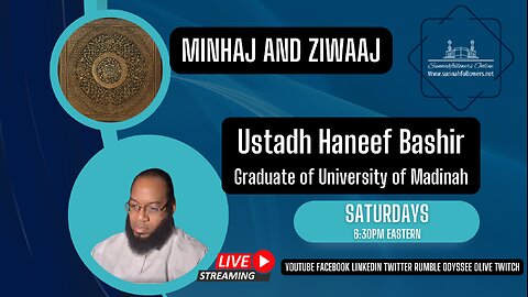 Minhaj and Ziwaaj | Ustadh Haneef