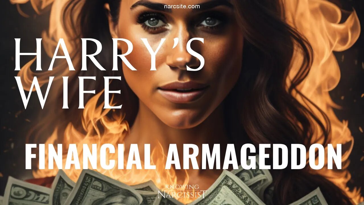Financial Armageddon (Meghan Markle)