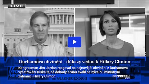 Durhamova obvinění - důkazy vedou k Hillary Clinton