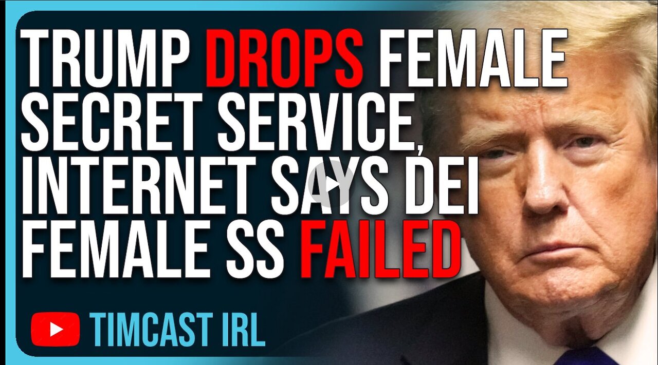 Trump DROPS Female Secret Service, Internet Says DEI Female SS FAILED