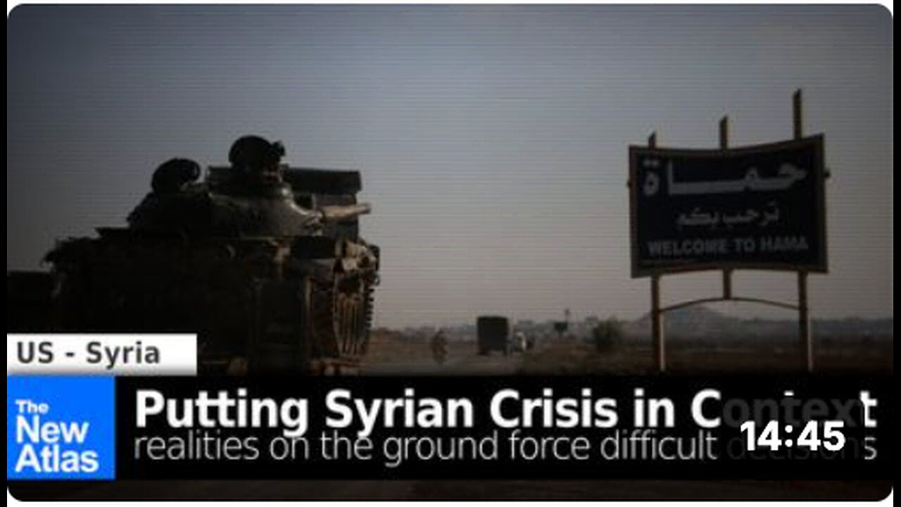 Putting Syria’s Conflict in Context: Reality on the Ground Driving Difficult Decisions