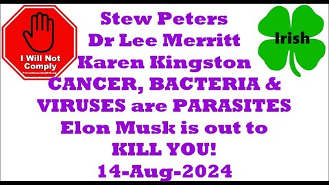 Stew Peters Dr Lee Merritt CANCER, BACTERIA & VIRUSES Elon is Out to KILL YOU 14-Aug-2024