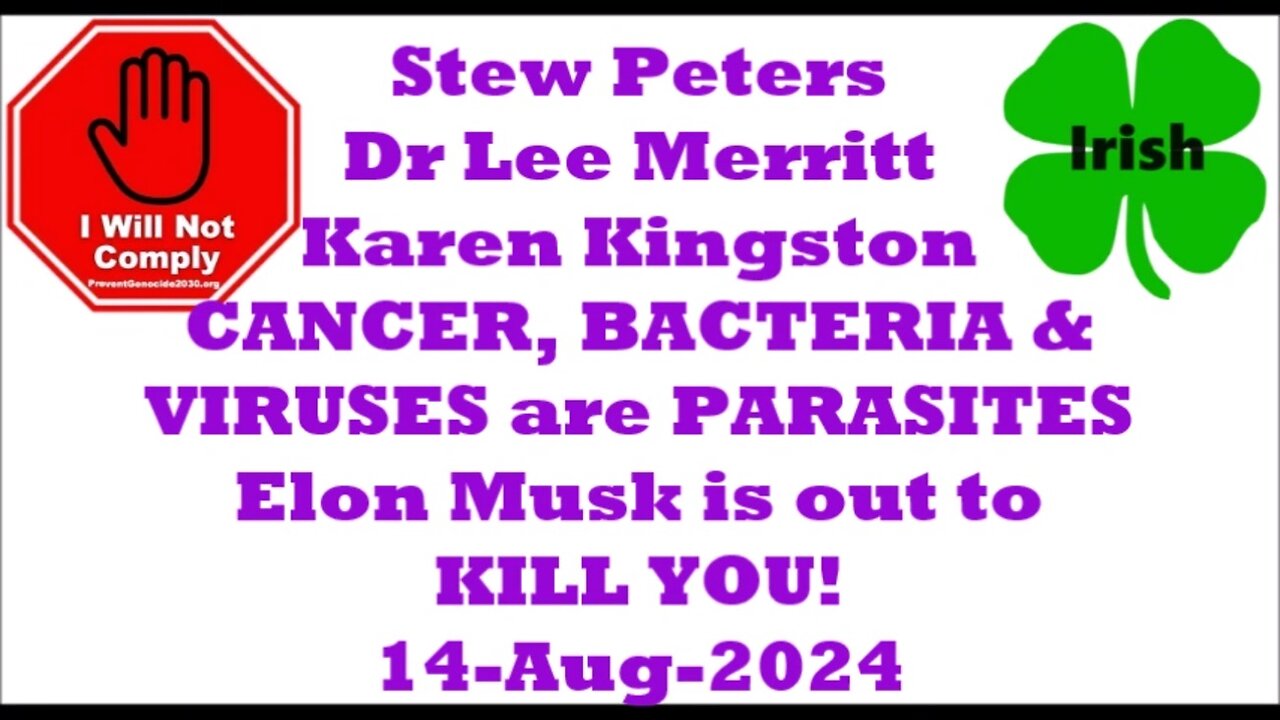 Stew Peters Dr Lee Merritt CANCER, BACTERIA & VIRUSES Elon is Out to KILL YOU 14-Aug-2024