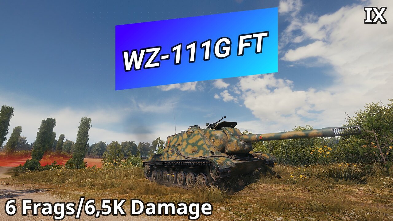 WZ-111G FT (6 Frags/6,5K Damage) | World of Tanks