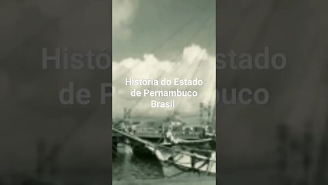 História do Estado de Pernambuco Brasil