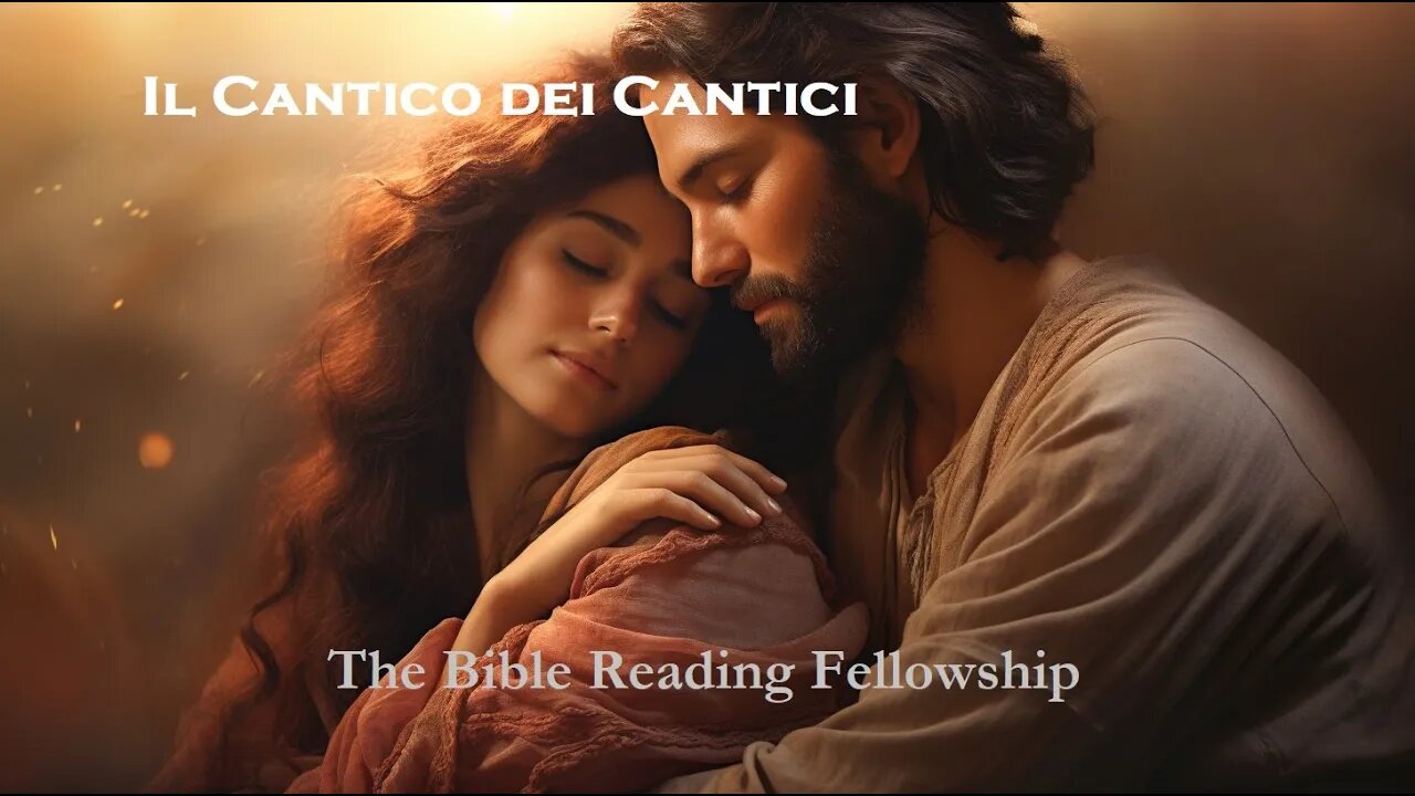 Bible Reading Fellowship Live Stream - La Bibbia della serie Bella Italia - Song of Songs