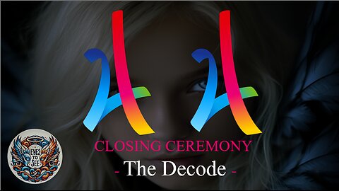 Olympics Closing Ceremony - The Decode [Eyes to See]