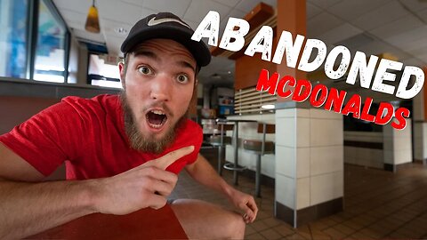 I SPENT THE NIGHT IN AN ABANDONED MCDONALDS