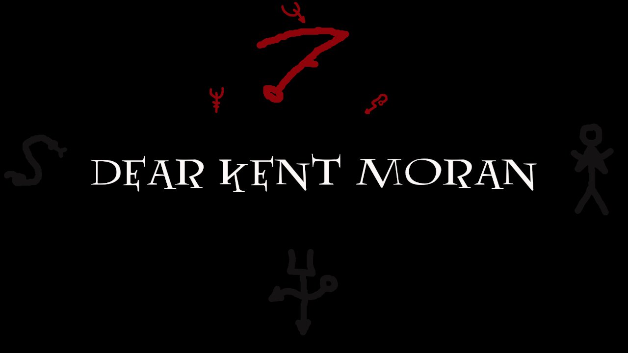 DEAR KENT MORAN