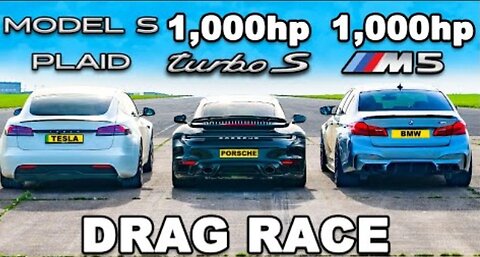 1000hp M5 v 1000hp 911 Turbo v Model S Plaid DRAG RACE