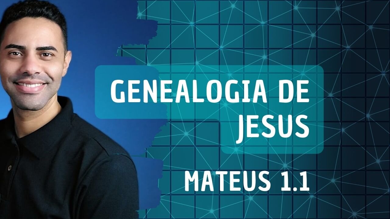 Genealogia de Jesus_ Mateus 1