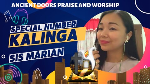 Kalinga - Sister Marian - Ancient Doors Praise and Worship