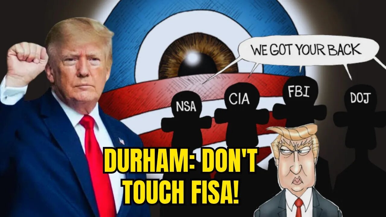 Durham: Russiagate was 'IMPROPERLY PREDICATED' but DON'T TOUCH FISA! No real REFORMS proposed.