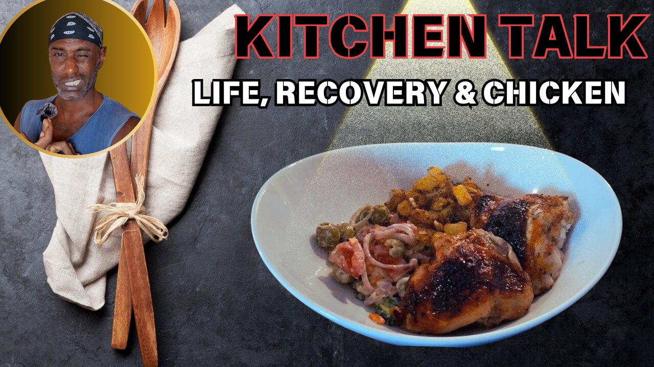 Simple Cooking & Deep Thoughts: Chicken, Recovery, & Life