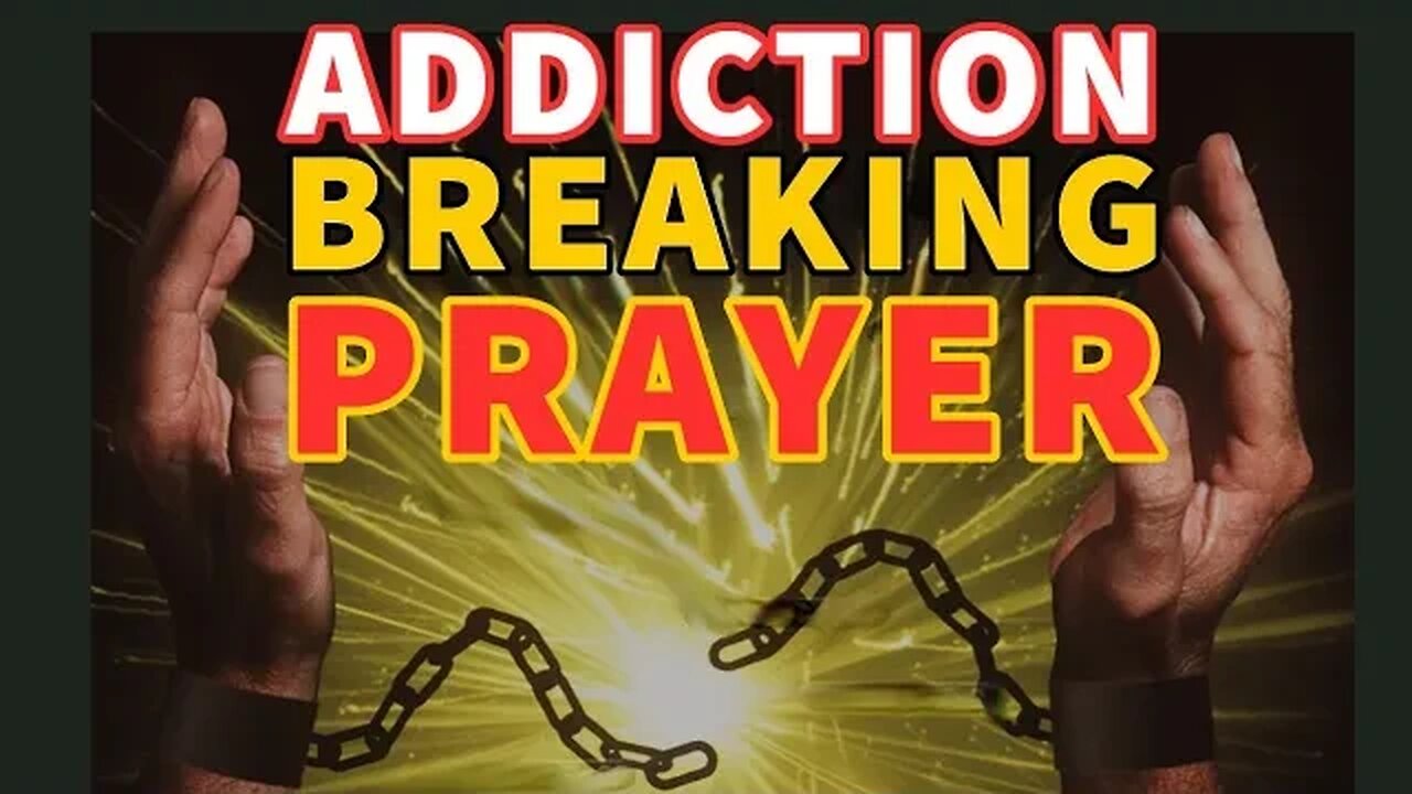 How To Pray To BREAK ADDICTIONS & Gain FREEDOM || PRAY THIS WAY🔥🛑