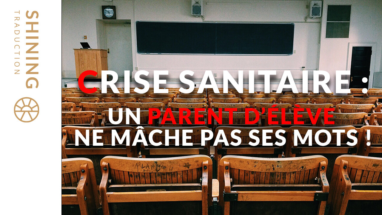 Crise sanitaire : Un parent d'élève ne mâche pas ses mots !