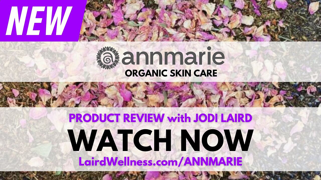 Annmarie Skin Care Review with Jodi Laird