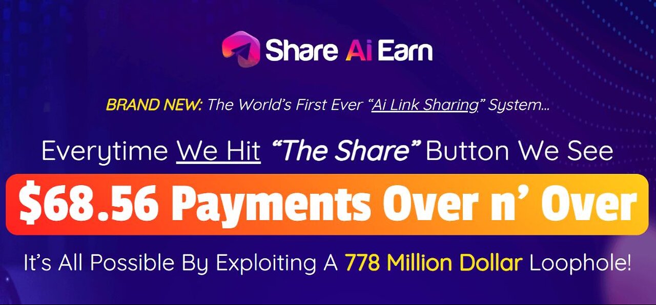 Share AI Earn Review: AI system that generates $68.56 payments every time