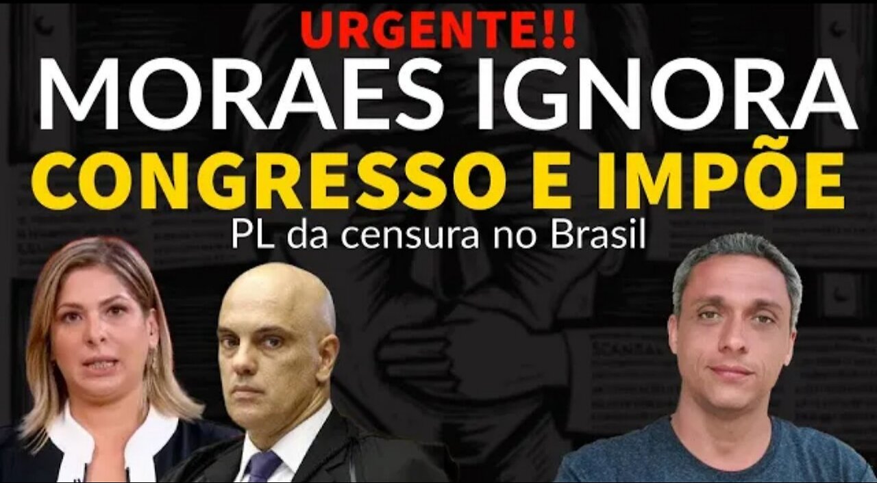 XANDÃO ignores congress and imposes the censorship bill in Brazil