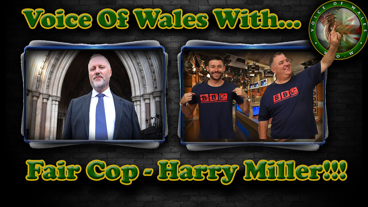 Voice Of Wales W/ Fair Cop's Harry Miller