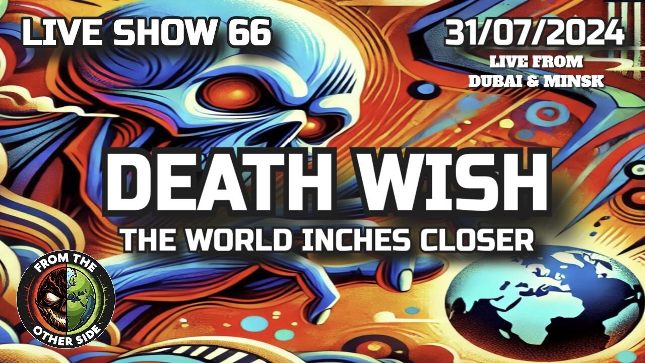 LIVE SHOW 66 - DEATH WISH - FROM THE OTHER SIDE