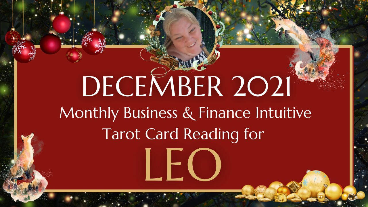 ♌ LEO 🦁 | DECEMBER 2021 | Be YOU and SHINE like the SUN! | General BUSINESS & MONEY Tarot Reading