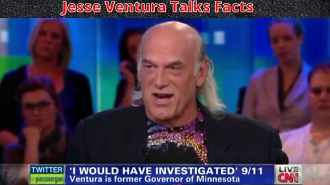 Jesse Ventura Talks Facts About 9/11 Attacks