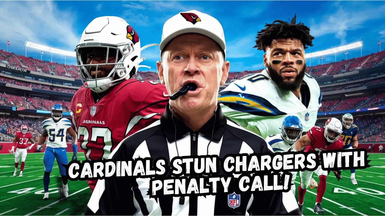 Penalty Call SHOCKS Cardinals and Chargers Fans!