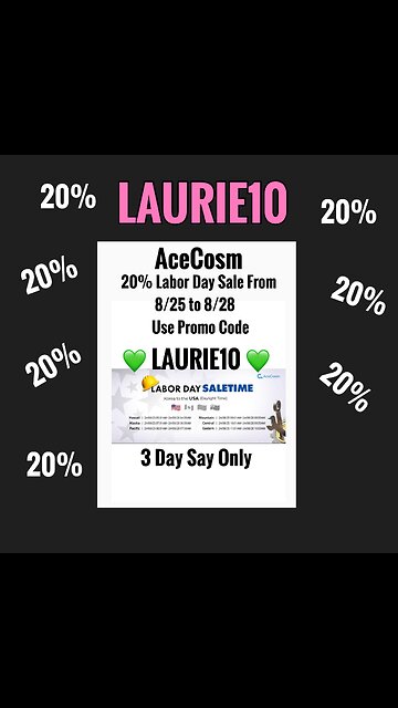 AceCosm Labor Day Sale is Coming! 👉🏼Use Promo Code 👉🏼 LAURIE10 👈🏼 20%