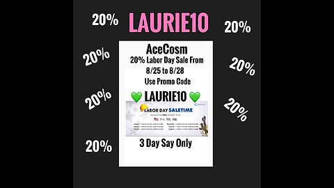 AceCosm Labor Day Sale is Coming! 👉🏼Use Promo Code 👉🏼 LAURIE10 👈🏼 20%