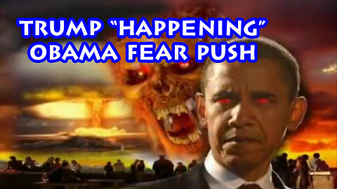 PANIC Dec 12 > Trump “Happening”, Obama FEAR Push