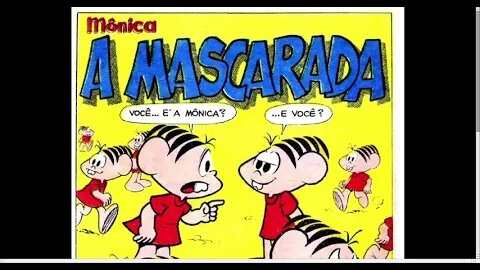 Mônica A Mascarada [Pause o Vídeo Caso Não Consiga Ler]